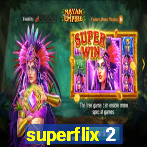 superflix 2